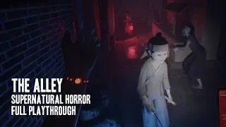 The Alley | Full Playthrough with No Commentary Gameplay | Supernatural Horror Game