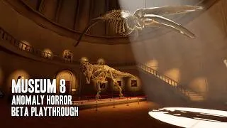 Museum 8 | Beta Playthrough with No Commentary Gameplay | Anomaly Horror Game
